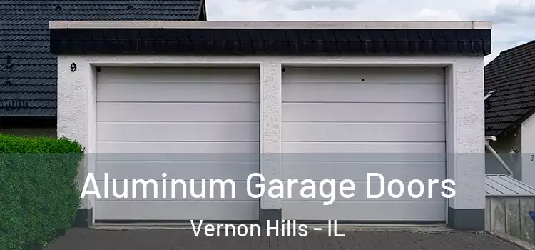  Aluminum Garage Doors Vernon Hills - IL