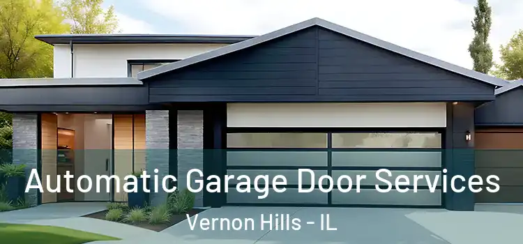  Automatic Garage Door Services Vernon Hills - IL