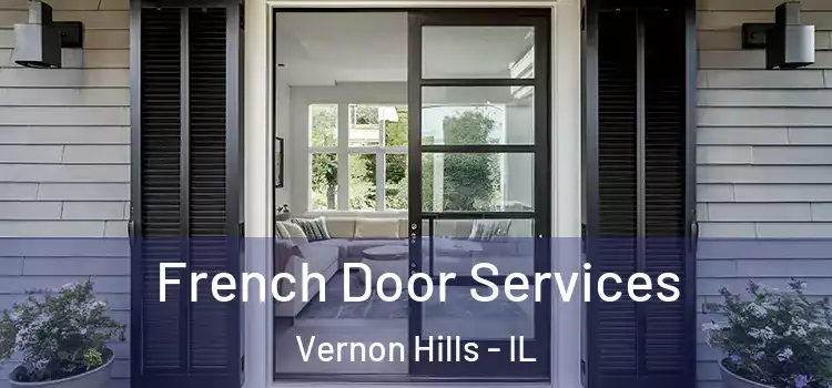  French Door Services Vernon Hills - IL