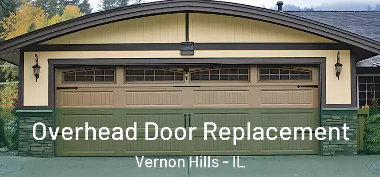  Overhead Door Replacement Vernon Hills - IL