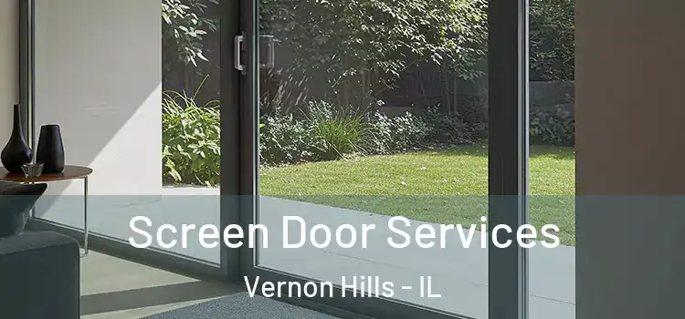 Screen Door Services Vernon Hills - IL