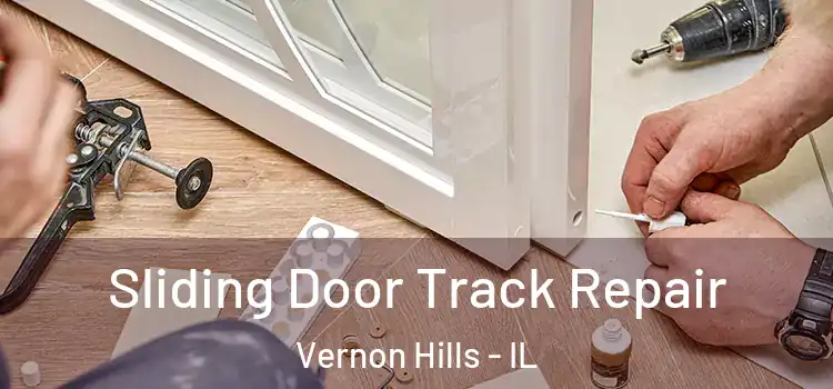  Sliding Door Track Repair Vernon Hills - IL
